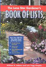 The Lone Star Gardener's Book of Lists