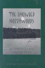 The Haunted Northwoods