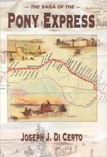 The Saga of the Pony Express