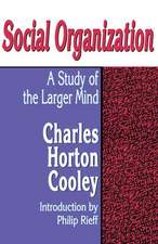 Social Organization: A Study of the Larger Mind