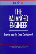 The Balanced Engineer: Essential Ideas for Career Development