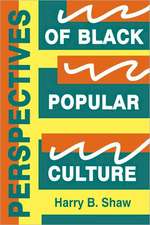 Perspectives of Black Popular Culture