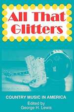 All That Glitters: Country Music in America