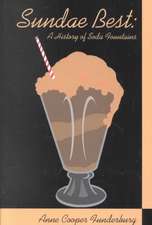 Sundae Best: History of Soda Fountains