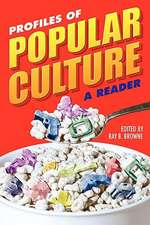 Profiles of Popular Culture: A Reader