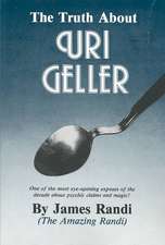 The Truth about Uri Geller