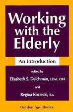 Working with the Elderly