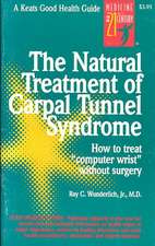 The Natural Treatment of Carpal Tunnel Syndrome