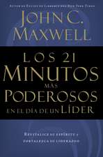 Los 21 minutos más poderosos en el día de un líder