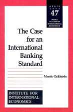 The Case for an International Banking Standard