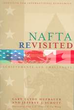 NAFTA Revisited – Achievements and Challenges