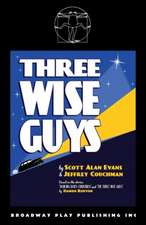 Three Wise Guys