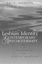 Lesbian Identity and Contemporary Psychotherapy: A Framework for Clinical Practice