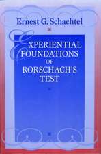 Experiential Foundations of Rorschach's Test