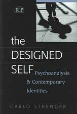 The Designed Self: Psychoanalysis and Contemporary Identities