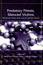 Predatory Priests, Silenced Victims: The Sexual Abuse Crisis and the Catholic Church