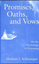 Promises, Oaths, and Vows: On the Psychology of Promising