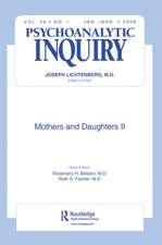 Mothers and Daughters II: Psychoanalytic Inquiry, 26.1