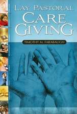 Lay Pastoral Care Giving