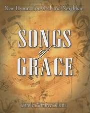 Songs of Grace: New Hymns for God and Neighbor