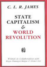 State Capitalism & World Revolution