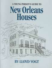 A Young Person's Guide to New Orleans Houses