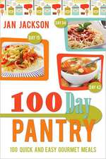 100-Day Pantry: 100 Quick and Easy Gourmet Meals