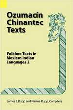 Ozumacin Chinantec Texts: Folklore Texts in Mexican Indian Languages 2