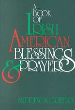 A Book of Irish American Blessings & Prayers