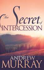 The Secret of Intercession