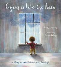 Crying is Like the Rain – A Story of Mindfulness and Feelings