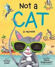 Not a Cat – a memoir