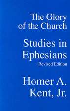 The Glory of the Church: Studies in Ephesians