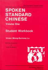 Spoken Standard Chinese, Volume One: Student Workbook