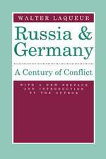 Russia and Germany: A Century of Conflict