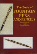 The Book of Fountain Pens and Pencils