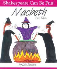 Macbeth for Kids: Canada from 1867 to the Present