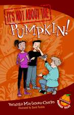 It's Not about the Pumpkin!: Easy-To-Read Wonder Tales