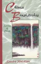 Chinese Brushstrokes: Stories of China