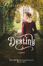 Destiny: A Novel
