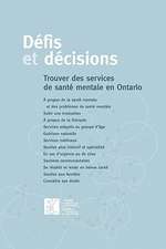 D Fis Et D Cisions: Trouver Des Services de Sant Mentale En Ontario