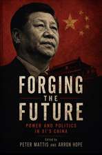 Forging The Future: Power & Politics In Xi's China