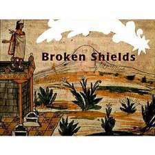 Broken Shields