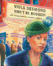 Viola Desmond Won't Be Budged