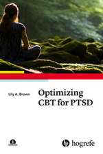 Optimizing CBT for PTSD