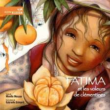 Fatima & the Clementine Thieves