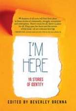Brenna, B: I'm Here