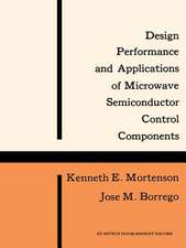 Design, Performance and Applications of Microwave Semiconductor Control Components