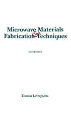 Microwave Materials and Fabrication Techniques