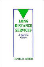 Long Distance Services: A Buyer's Guide